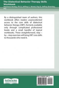 The Dialectical Behavior Therapy Skills Workbook: Practical DBT Exercises for Learning Mindfulness Interpersonal Effectiveness Emotion Regulation & Distress Tolerance (16pt Large Print Edition)