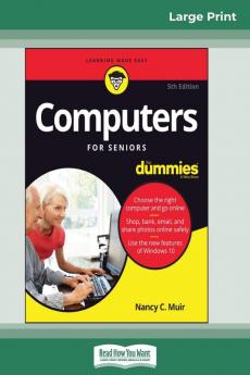 Computers For Seniors For Dummies 5th Edition (16pt Large Print Edition)