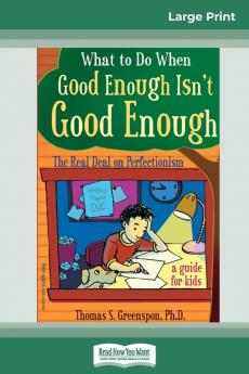 What to Do When Good Enough Isn't Good Enough