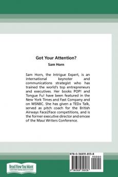 Got Your Attention?: How to Create Intrigue and Connect with Anyone (16pt Large Print Edition)