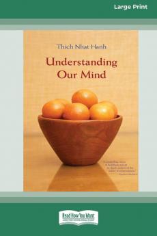 Understanding Our Mind (16pt Large Print Edition)