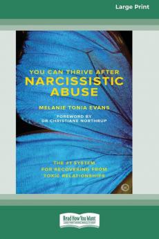 You Can Trive After Narcissistic Abuse  [LP 16 Pt Edition]