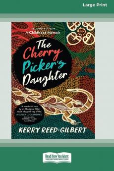 The Cherry Picker's Daughter Second Edition (16pt Large Print Edition)