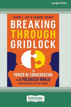 Breaking Through Gridlock