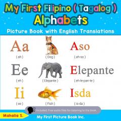 My First Filipino ( Tagalog ) Alphabets Picture Book with English Translations