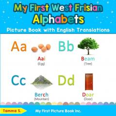 My First West Frisian Alphabets Picture Book with English Translations