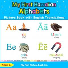 My First Hawaiian Alphabets Picture Book with English Translations
