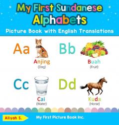 My First Sundanese Alphabets Picture Book with English Translations