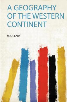 A Geography of the Western Continent