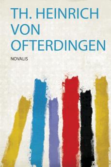 Th. Heinrich Von Ofterdingen