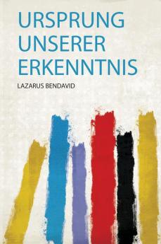 Ursprung Unserer Erkenntnis