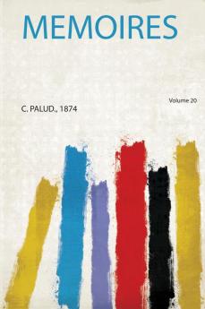 Memoires Volume 20