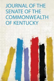 Journal of the Senate of the Commonwealth of Kentucky