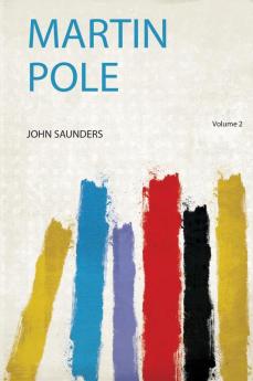 Martin Pole Volume 2
