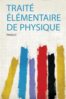 TraitÃ© Ã‰lÃ©mentaire De Physique