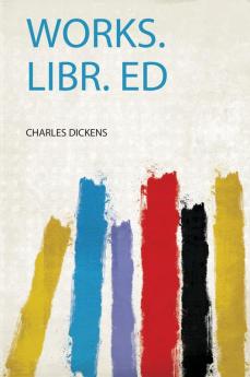 Works. Libr. Ed