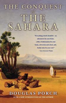 The Conquest of the Sahara: A History