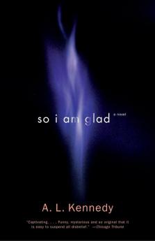 So I Am Glad: A Novel (Vintage Contemporaries)