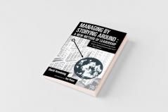 Managing by Storying Around