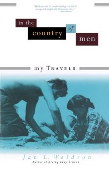 In the Country of Men: My Travels