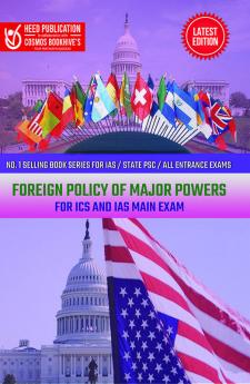 Foreign Policy of Major Powers for ICS and IAS Main Exam