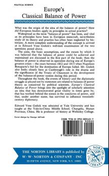 Europe`s Classical Balance of Power – A Case History of the Theory and Practice of One of the Great Concepts of European Statecraft