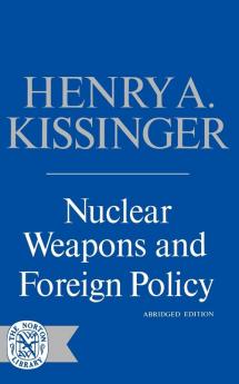 Nuclear Weapons and Foreign Policy (Norton Library (Paperback))