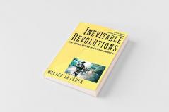 Inevitable Revolutions