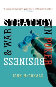 Strategy in Poker Business & War