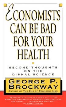 Economists Can Be Bad for Your Health