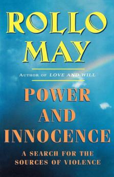 Power & Innocence – A Search for the Sources of Violence