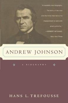 Andrew Johnson – A Biography Reissue