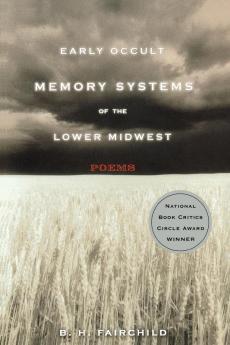 Early Occult Memory Systems of the Lower Midwest – Poems