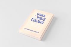 Symbol Story and Ceremony