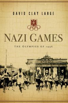 Nazi Games: The Olympics of 1936