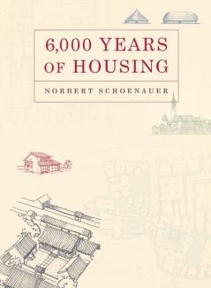 6000 Years of Housing (Revised Expanded)