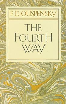 The Fourth Way Teachings of G.I. Gurdjieff