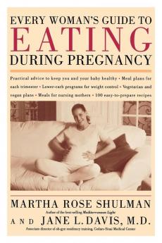 Every Woman's Guide to Eating During Pregnancy
