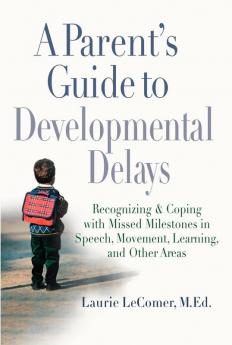 A Parent's Guide to Developmental Delays