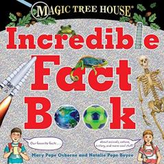 Magic Tree House Incredible Fact Book