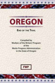 Oregon : End of the Trail (American Guide)