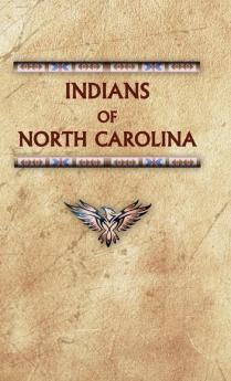 Indians of North Carolina: NC (Encyclopedia of Native Americans)