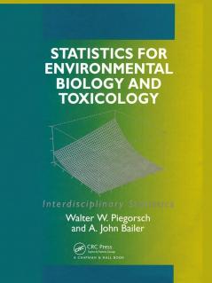 Statistics for Environmental Biology and Toxicology