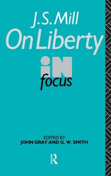J.S. Mill's On Liberty in Focus