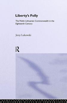 Libertys Folly: Polish Lithuan