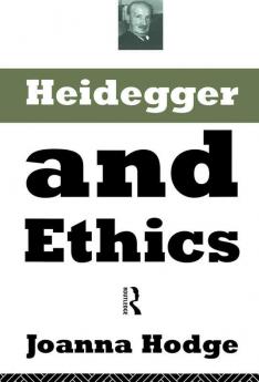 Heidegger and Ethics
