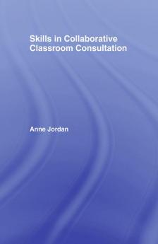 Skills in Collaborative Classroom Consultation