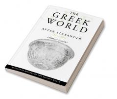 Greek World After Alexander 323-30 BC
