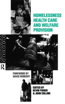 Homelessness Health Care and Welfare Provision