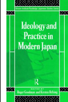 Ideology and Practice in Modern Japan